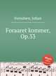 Foraaret kommer, Op.33, Svendsen, Johan 