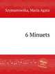 6 Minuets, Szymanowska, Maria Agata 