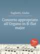 Concerto appropriato all`Organo in B-flat major, Taglietti, Giulio 