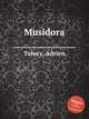 Musidora, Talexy, Adrien 