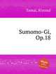 Sumomo-Gi, Op.18, Tamai, Kiyosul 