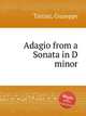 Adagio from a Sonata in D minor, Tartini, Giuseppe 