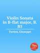 Violin Sonata in B-flat major, B.B5, Tartini, Giuseppe 