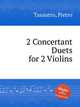 2 Concertant Duets for 2 Violins, Tassistro, Pietro 