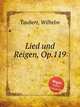 Lied und Reigen, Op.119, Taubert, Wilhelm 