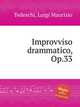 Improvviso drammatico, Op.33, Tedeschi, Luigi Maurizio 