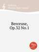 Berceuse, Op.32 No.1, Tellefsen, Thomas Dyke Acland 