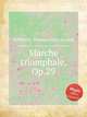 Marche triomphale, Op.29, Tellefsen, Thomas Dyke Acland 