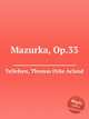 Mazurka, Op.33, Tellefsen, Thomas Dyke Acland 