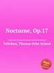 Nocturne, Op.17, Tellefsen, Thomas Dyke Acland 