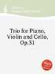 Trio for Piano, Violin and Cello, Op.31, Tellefsen, Thomas Dyke Acland 