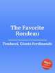 The Favorite Rondeau, Tenducci, Giusto Ferdinando 