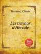 Les travaux d`Hercule, Terrasse, Claude 