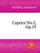 Caprice No.2, Op.19, Thalberg, Sigismond 