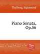 Piano Sonata, Op.56, Thalberg, Sigismond 