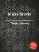 Missa brevis, Theile, Johann 