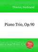 Piano Trio, Op.90, Thieriot, Ferdinand 