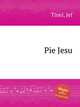 Pie Jesu, Tinel, Jef 