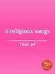 6 religious songs, Tinel, Jef 