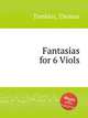 Fantasias for 6 Viols, Tomkins, Thomas 