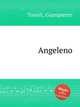 Angeleno, Tonoli, Giampietro 