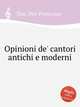 Opinioni de` cantori antichi e moderni, Tosi, Pier Francesco 