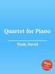 Quartet for Piano, Toub, David 