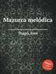 Mazurca melоdica, 