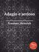 Adagio e serioso, Trautner, Heinrich 