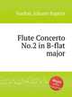 Flute Concerto No.2 in B-flat major, Vanhal, Johann Baptist 