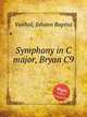 Symphony in C major, Bryan C9, Vanhal, Johann Baptist 