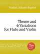 Theme and 6 Variations for Flute and Violin, Vanhal, Johann Baptist 