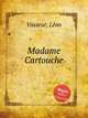 Madame Cartouche, 