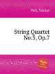 String Quartet No.3, Op.7, 
