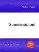 Summe summi, Velut, Gilet 