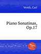 Piano Sonatinas, Op.17, Venth, Carl 
