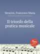 Il trionfo della pratica musicale, Veracini, Francesco Maria 