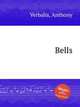 Bells, Verbalis, Anthony 
