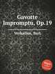 Gavotte Impromptu, Op.19, Verhallen, Bart 