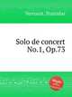 Solo de concert No.1, Op.73, Verroust, Stanislas 