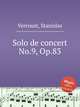 Solo de concert No.9, Op.83, Verroust, Stanislas 