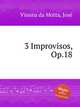 3 Improvisos, Op.18, 