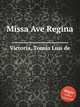 Missa Ave Regina, 