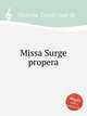 Missa Surge propera, 