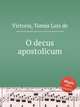 O decus apostolicum, 