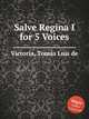 Salve Regina I for 5 Voices, 