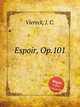 Espoir, Op.101, Viereck, J. C. 