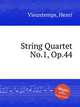 String Quartet No.1, Op.44, Vieuxtemps, Henri 