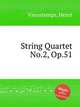 String Quartet No.2, Op.51, Vieuxtemps, Henri 