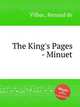 The King`s Pages - Minuet, Vilbac, Renaud de 